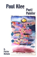 Paul Klee, Poet/Painter (Studies in German Literature Linguistics and Culture) артикул 10149d.